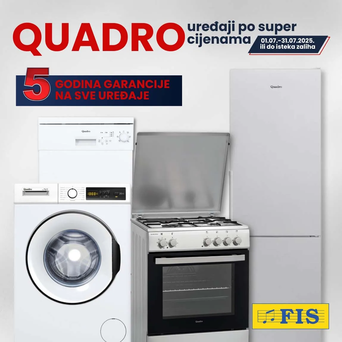 FIS Akcija QUDRO Uređaji po super cijenema sniženja do 31.07.2025